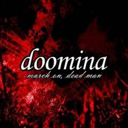 Doomina : March on , Dead Man